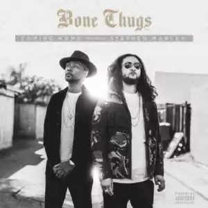 Bone Thugs - Coming Home  ft Stephen Marley